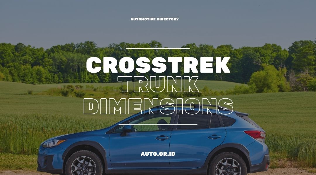 Crosstrek Trunk Dimensions Sizes And Regulations Automobile Directory