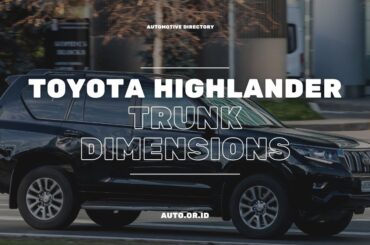 Cover Curious About Toyota Highlander Trunk Dimensions Here's The List!