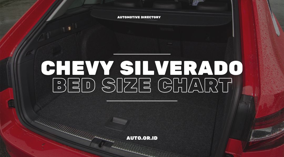 Chevrolet Silverado Bed Size Chart A Comprehensive Guide to All Bed