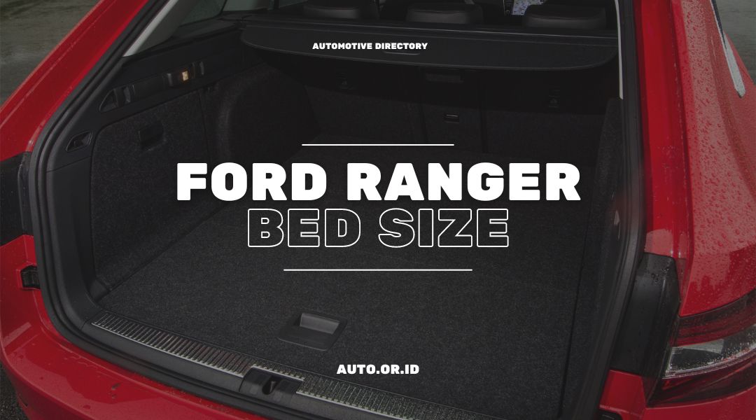 Ford Ranger Bed Size A Versatile Option for Work and Play Automobile