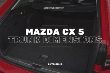 Cover Mazda Cx 5 Trunk Dimensions