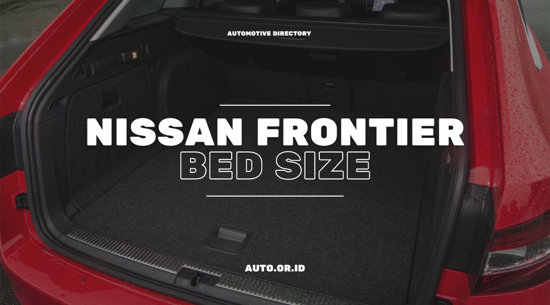 Nissan Frontier Bed Size Midsize Pickup with a Surprisingly Large Bed