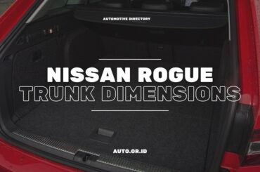 Cover Nissan Rogue Trunk Dimensions