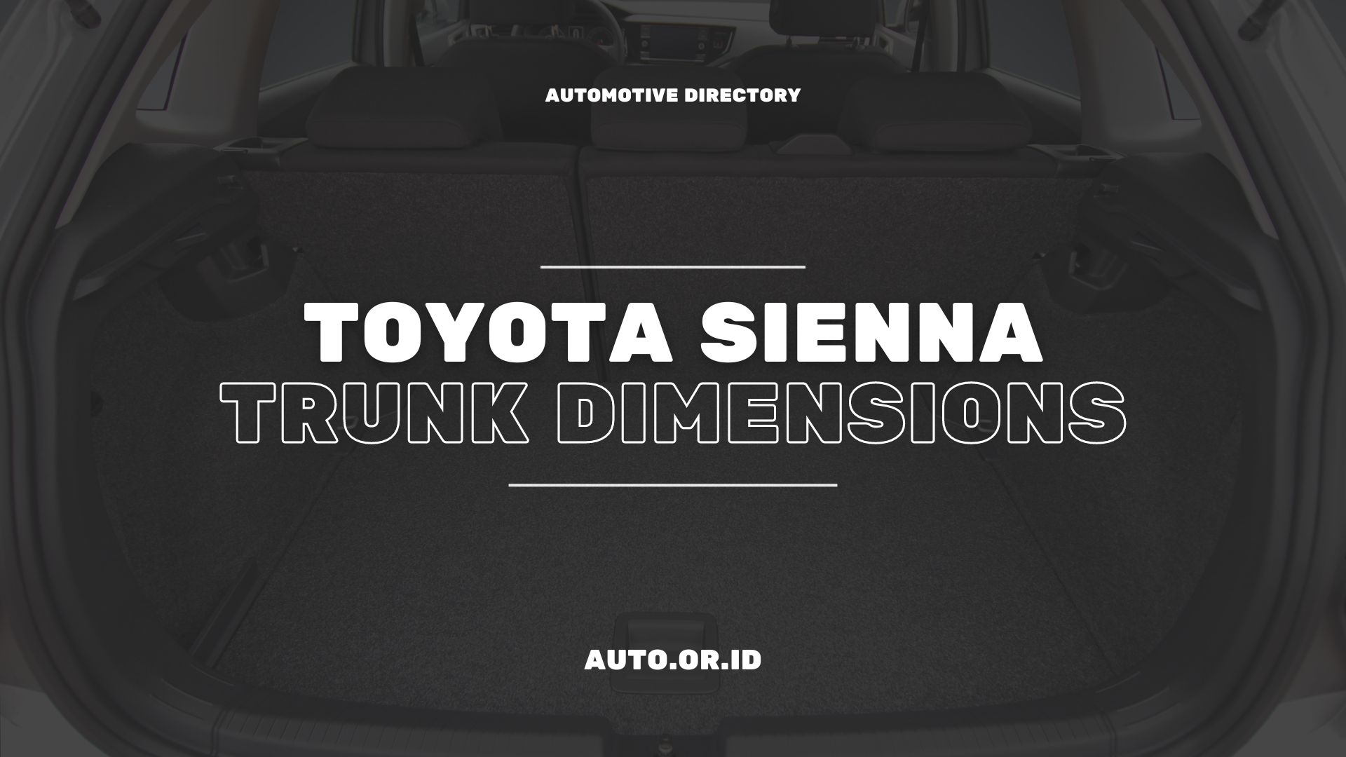 Toyota Sienna Trunk Dimensions Space For All Your Needs Automobile Directory