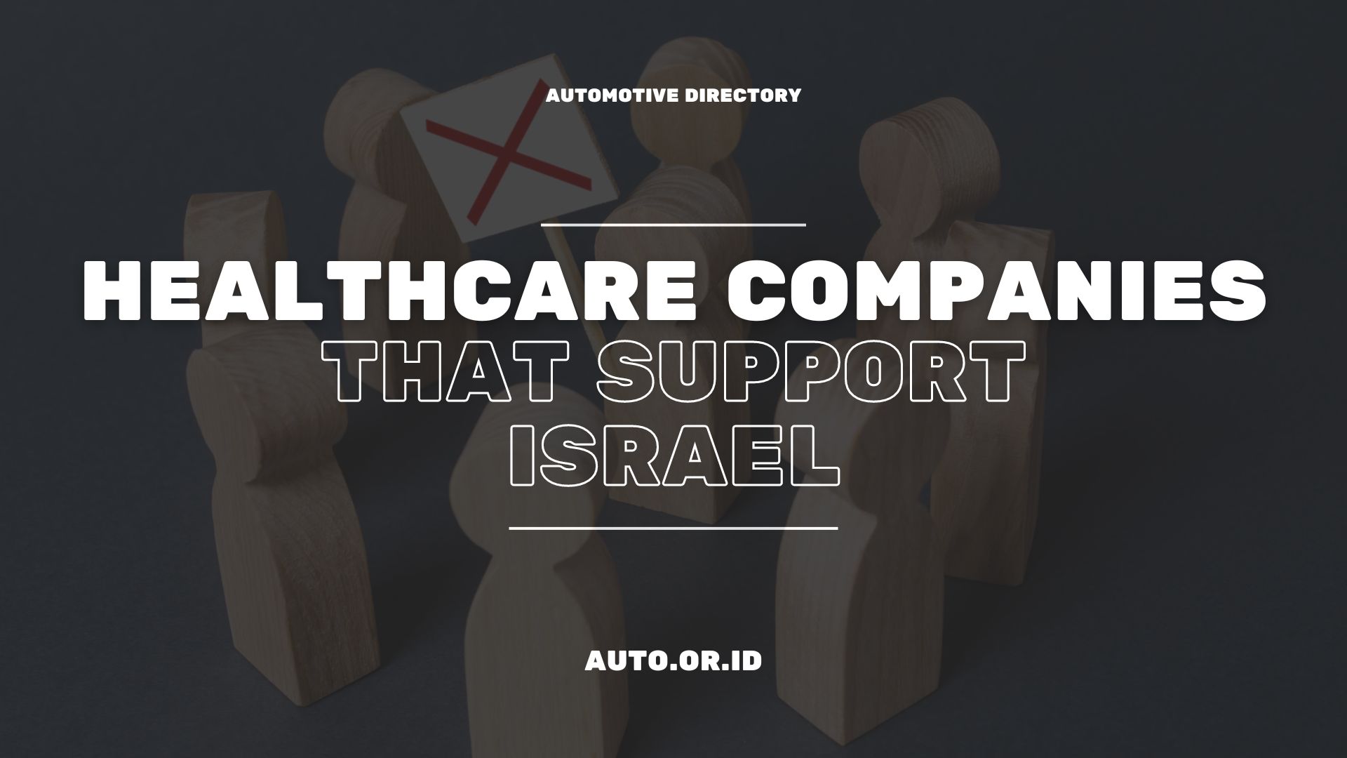 Healthcare Companies Tied to Israel's Support Automobile Directory